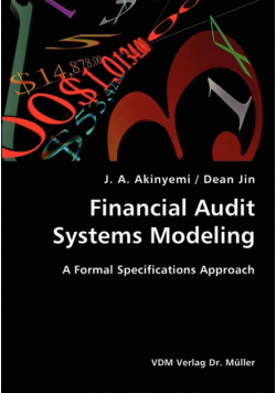 Financial Audit Systems Modeling- A Formal Specifications Approach