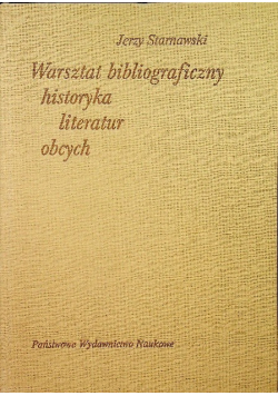Warsztat bibliograficzny historyka literatur obcych
