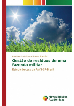Gestão de resíduos de uma fazenda militar