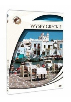 Podróże marzeń. Wyspy greckie