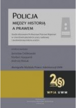 Policja miedzy historią a prawem