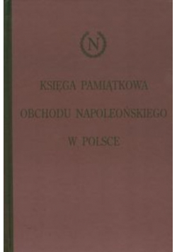Księga pamiątkowa obchodu napoleońskiego w Polsce