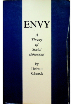 Envy a theory of social behaviour
