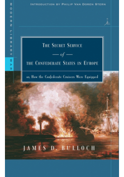 The Secret Service of the Confederate States in Europe
