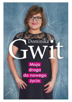 Moja droga do nowego życia