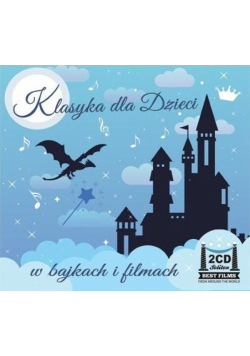 Klasyka dla dzieci w bajkach i filmach CD