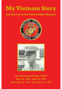 My Vietnam Story and Service in the United States Marines
