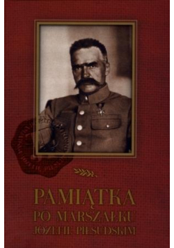 Pamiątka po Marszałku Józefie Piłsudskim