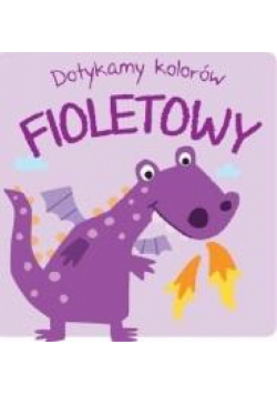 Dotykamy kolorów. Fioletowy