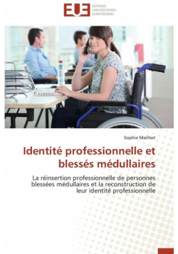 Identité professionnelle et blessés médullaires