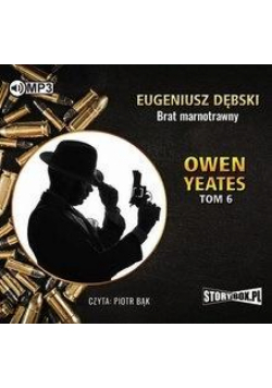Owen Yeates T.6 Brat marnotrawny audiobook