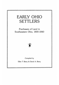 Early Ohio Settlers. Purchasers of Land in Southeastern Ohio, 1800-1840