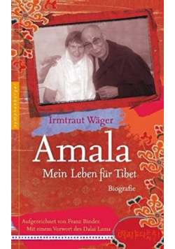 Amala Mein Leben fur Tibet