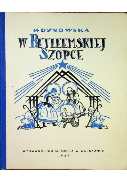 W Betlejemskiej szopce, 1927r