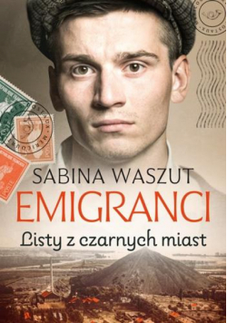 Emigranci. Listy z czarnych miast