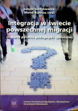 Integracja w świecie powszechnej migracji