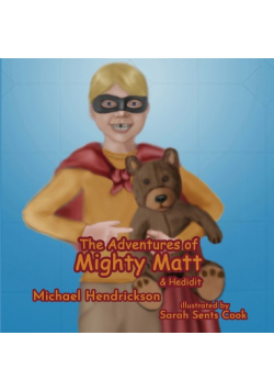 The Adventures of Mighty Matt &amp; Hedidit
