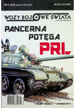 Wozy bojowe świata Nr 2 / 2018Pancerna potęga PRL