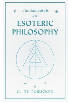 Fundamentals of the Esoteric Philosophy