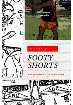 Footy Shorts - Relaxation Colouring in Book