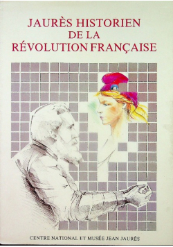 Jaures historien de la Revolution francaise