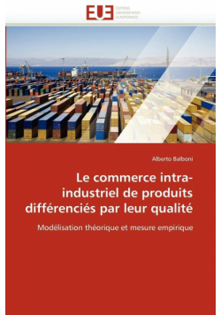 Le commerce intra-industriel de produits différenciés par leur qualité