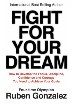 Fight for Your Dream