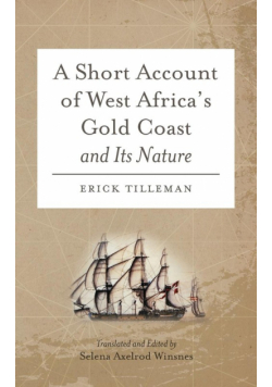 A Short Account of West Africa's Gold Coast and Its Nature