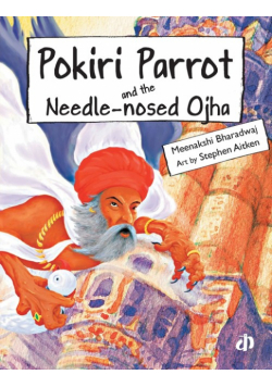 Pokiri Parrot and the Needle-nosed Ojha