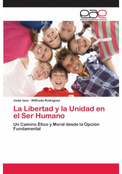 La Libertad y la Unidad en el Ser Humano