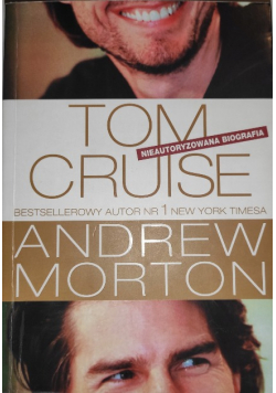 Tom Cruise Nieautoryzowana biografia