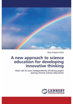 A new approach to science education for developing innovative thinking