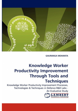 Knowledge Worker Productivity Improvement Through Tools and Techniques