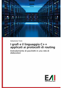 I grafi e il linguaggio C++ applicati ai protocolli di routing