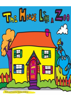 The House Like a Zoo