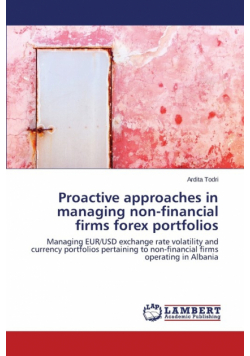 Proactive approaches in managing non-financial firms forex portfolios