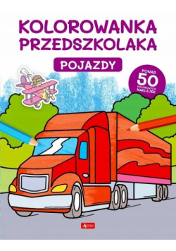 Kolorowanka przedszkolaka. Pojazdy