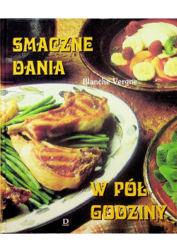 Smaczne dania w pół godziny