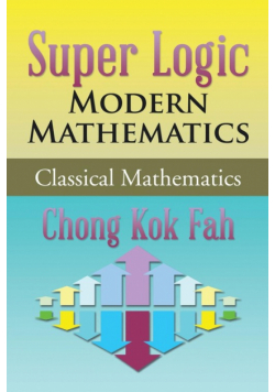 Super Logic Modern Mathematics
