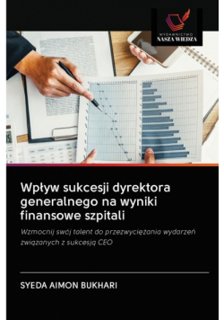 Wpływ sukcesji dyrektora generalnego na wyniki finansowe szpitali