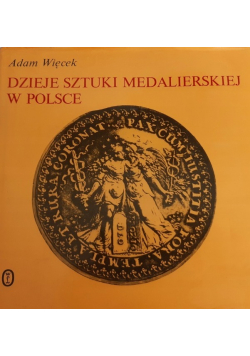 Dzieje sztuki medalierskiej w Polsce