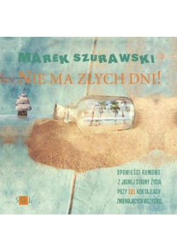 Nie ma złych dni