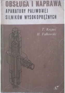 Obsługa i naprawa aparatury paliwowej silników wysokoprężnych