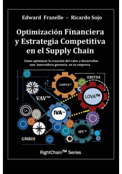 Optimizacion Financiera y Estrategia Competitiva en el Supply Chain
