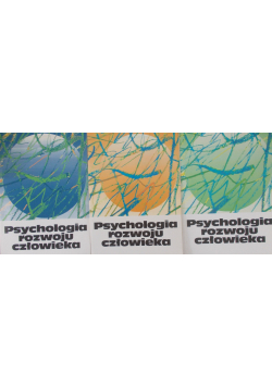 Psychologia rozwoju człowieka tom I do III