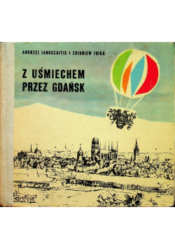 Z uśmiechem przez Gdańsk