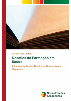 Desafios da Formação em Saúde