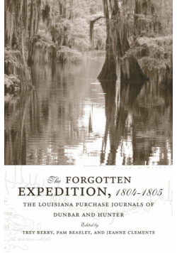 The Forgotten Expedition, 1804-1805