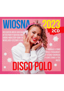 Wiosna 2023 Disco Polo (2 CD)