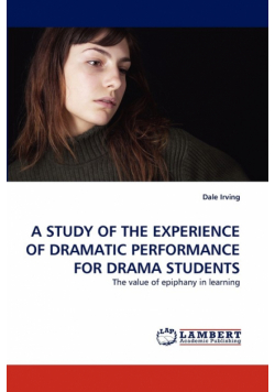 A Study of the Experience of Dramatic Performance for Drama Students